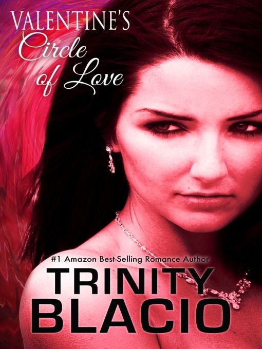 Title details for Valentine"s Circle of Love by Trinity Blacio - Available